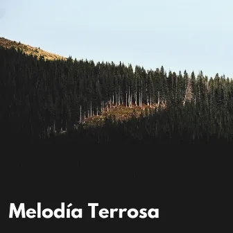 Melodía Terrosa by Sonidos de la Naturaleza Relajantes