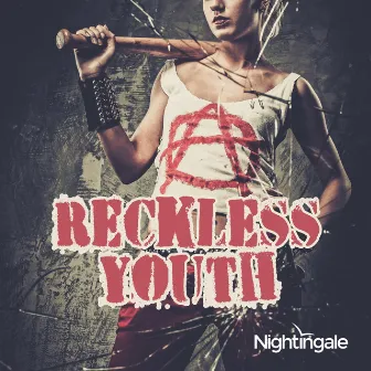 Reckless Youth: Raw Angry Rock by Nicholas Rodriguez