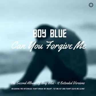 Can You Forgive Me by Boy Blue