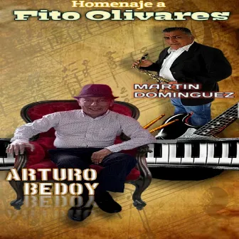 Homenaje A Fito Olivares by Arturo Bedoy