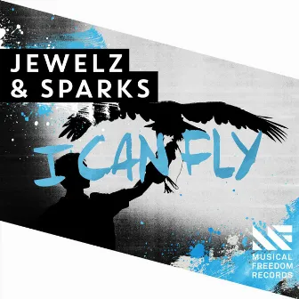 I Can Fly by Jewelz & Sparks