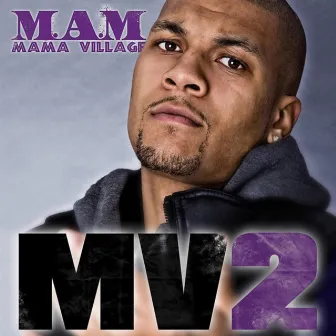 MV2 by M.A.M