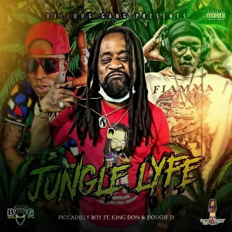 Jungle Lyfe by Piccadilly Boy