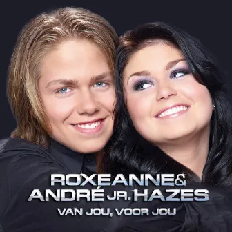 Van Jou, Voor Jou by Roxeanne Hazes