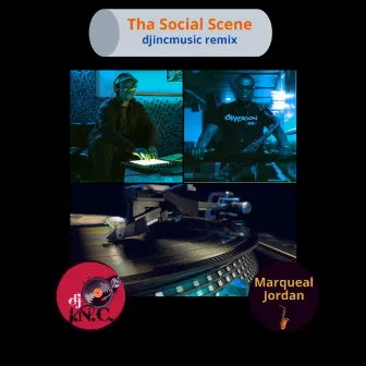 Tha Social Scene by DJ I.N.C