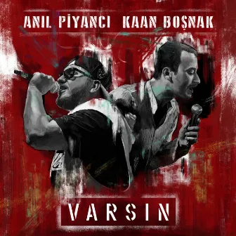 Varsın by Kaan Boşnak