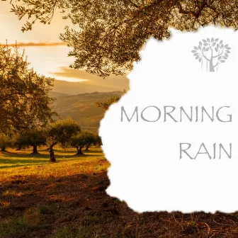 Morning Rain by Natural Spirit