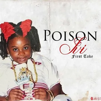 Poison Ivi - First Take by Iviona Badazz