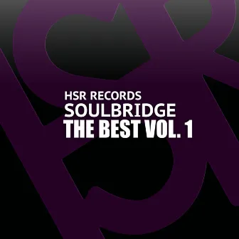 The Best, Vol. 1 by Soulbridge