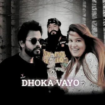 Dhoka Vayo by 