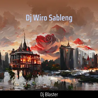 Dj Wiro Sableng (Remastered 2022) by DJ Blaster