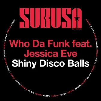 Shiny Disco Balls by Who Da Funk