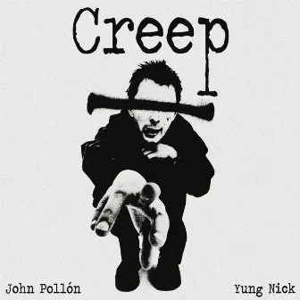 Creep by John Pollõn