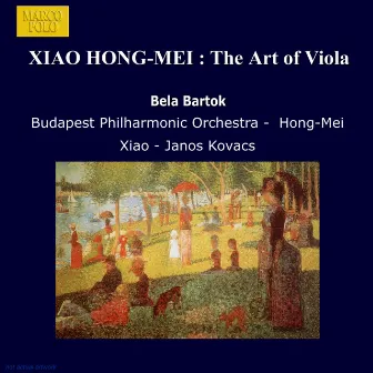 Xiao Hong-Mei : The Art of Viola by Budapest Philharmonic Orchestra