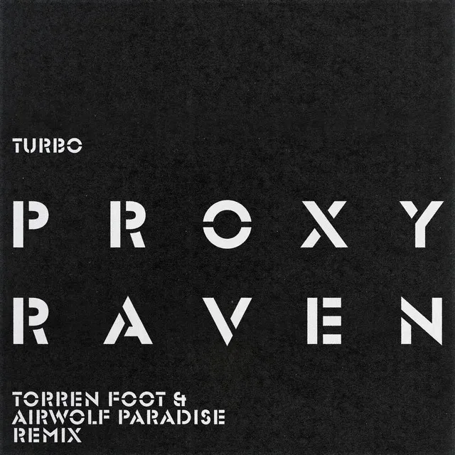 Raven - Torren Foot & Airwolf Paradise Remix