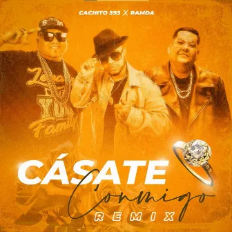 Cásate Conmigo (Remix) by Cachito 593