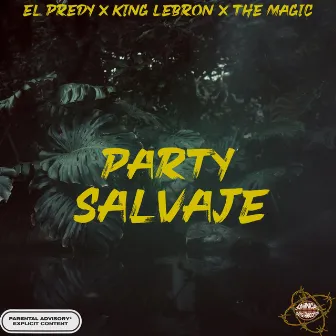 Party Salvaje by Dominican OG'S