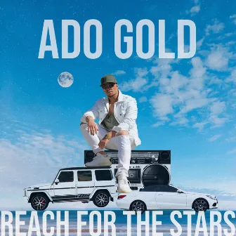 Reach for the Stars by Ado Gold