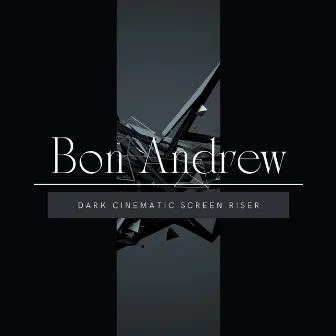 Dark Cinematic Screen Riser by Bon Andrew