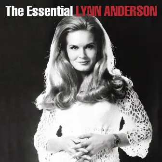 The Essential Lynn Anderson by Lynn Anderson