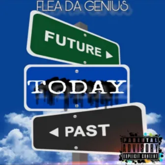 Today by Flea Da Genius