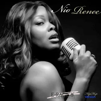 E-Racism (Hip Hop Version) by Nio Renee