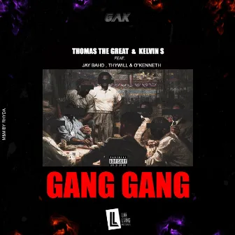 Gang Gang by Kelvin S