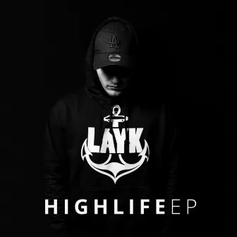 High Life - EP by LAYK