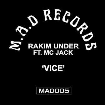 Vice by Rakim Under