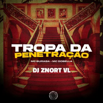 Tropa da Penetração by DJ Znorte VL