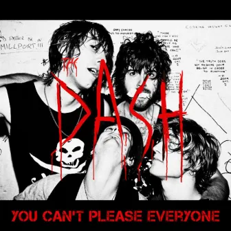 You Can't Please Everyone - Single by The Dash