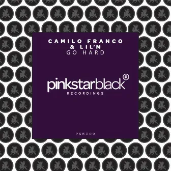 Go Hard by Camilo Franco