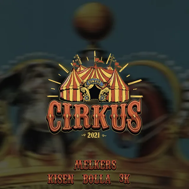 Cirkus 2021 (Eikeli)