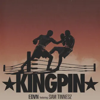 Kingpin by EDVN