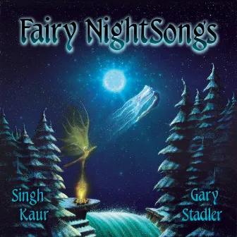 Fairy NightSongs by Singh Kaur