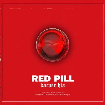 Red Pill by Kacper HTA