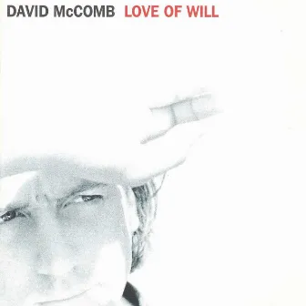 Love Of Will by David McComb