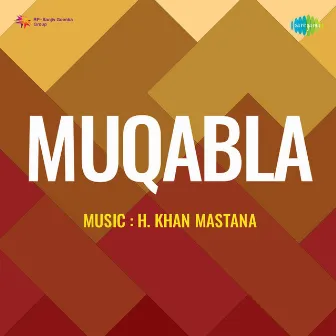 Muqabla (Original Motion Picture Soundtrack) by H Khan Mastana