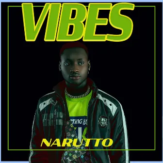 Vibes by Narutto