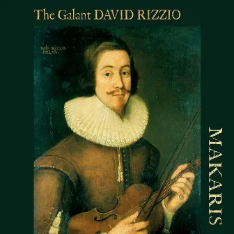 The Galant David Rizzio by Makaris