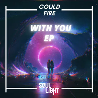 With You by CouldFire