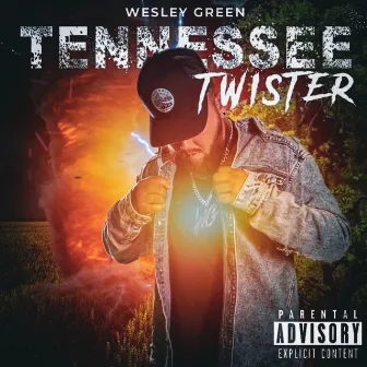 Tennessee Twister by Wesley Green