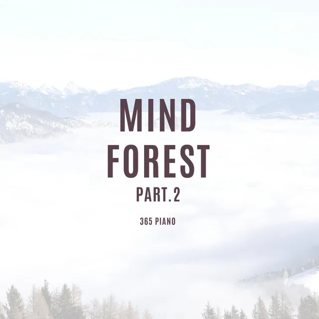 Mind Forest Part.2 - (piano only)