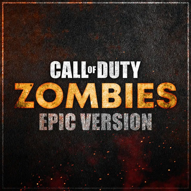 Call of Duty: Zombies Theme - Epic Version