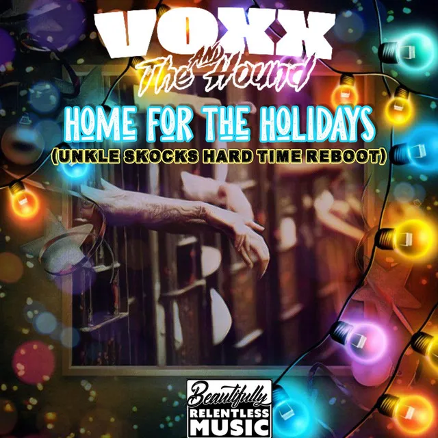 Home for The Holidays (Unkle Skocks Hard Time Reboot)