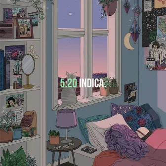 5:20 by indica.