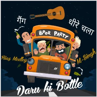 Daru Ki Bottle by Riaz Medley