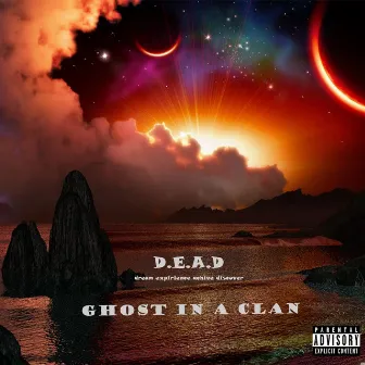 D.E.A.D by Ghost in a Clan