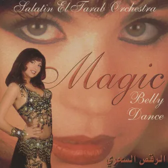 Magic Belly Dance by Salatin El Tarab Orchestra