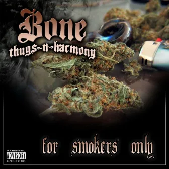 For Smokers Only by Bone Thugs-N-Harmony